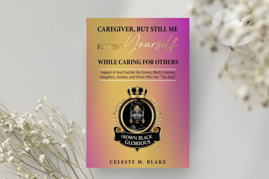Caregiver But Still Me ebook cover journal for Black women navigating caregiver burnout and emotional healing
