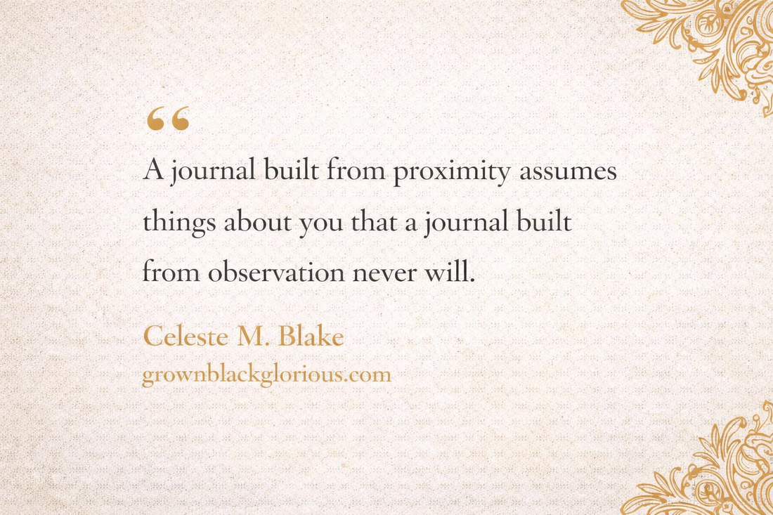 Afrocentric cream quote banner with gold accents and a Celeste M. Blake quote about journals built from proximity.