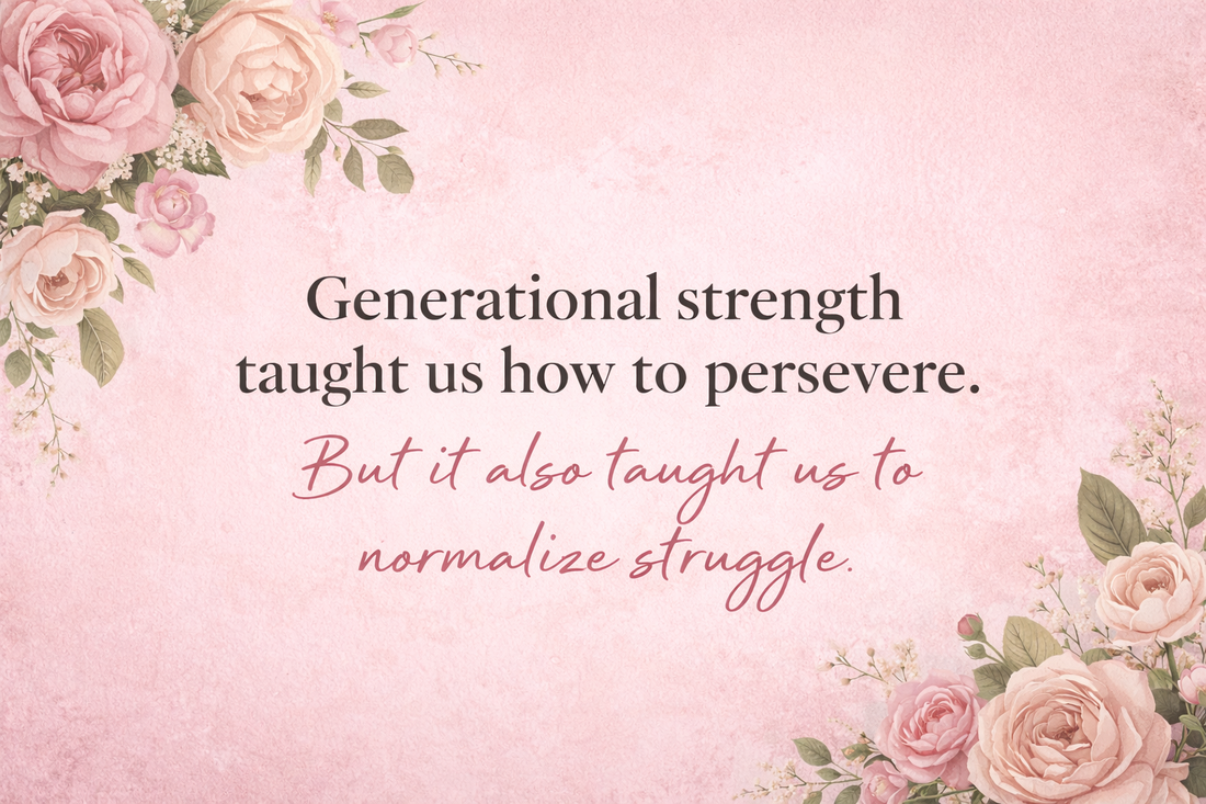 Pink feminine quote banner for Black women about generational strength, healing from normalized struggle, and reclaiming peace through self-care and soft living