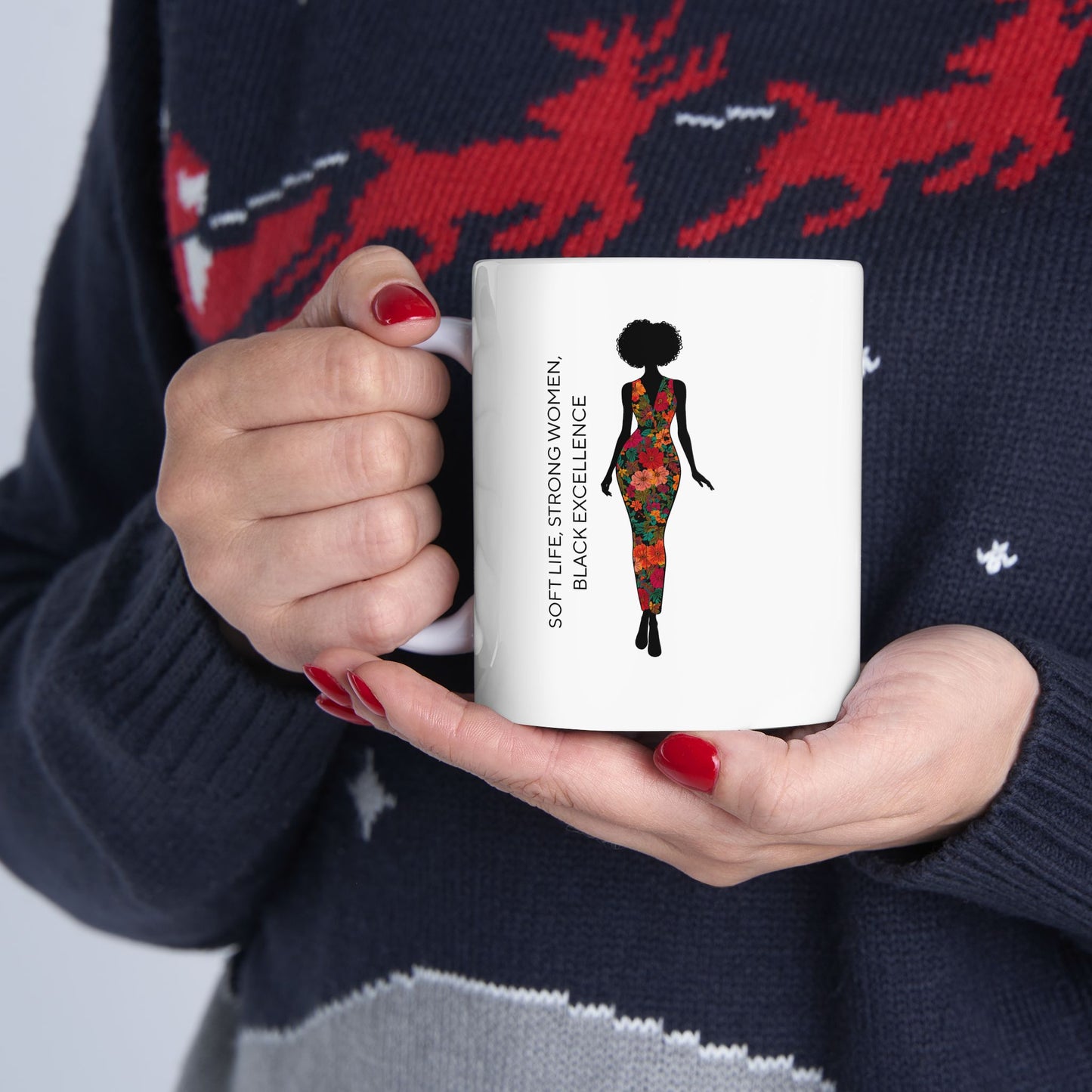 Soft Life Strong Women Black Excellence Mug – Inspirational Coffee Cup for Empowered Black Women - 11 oz