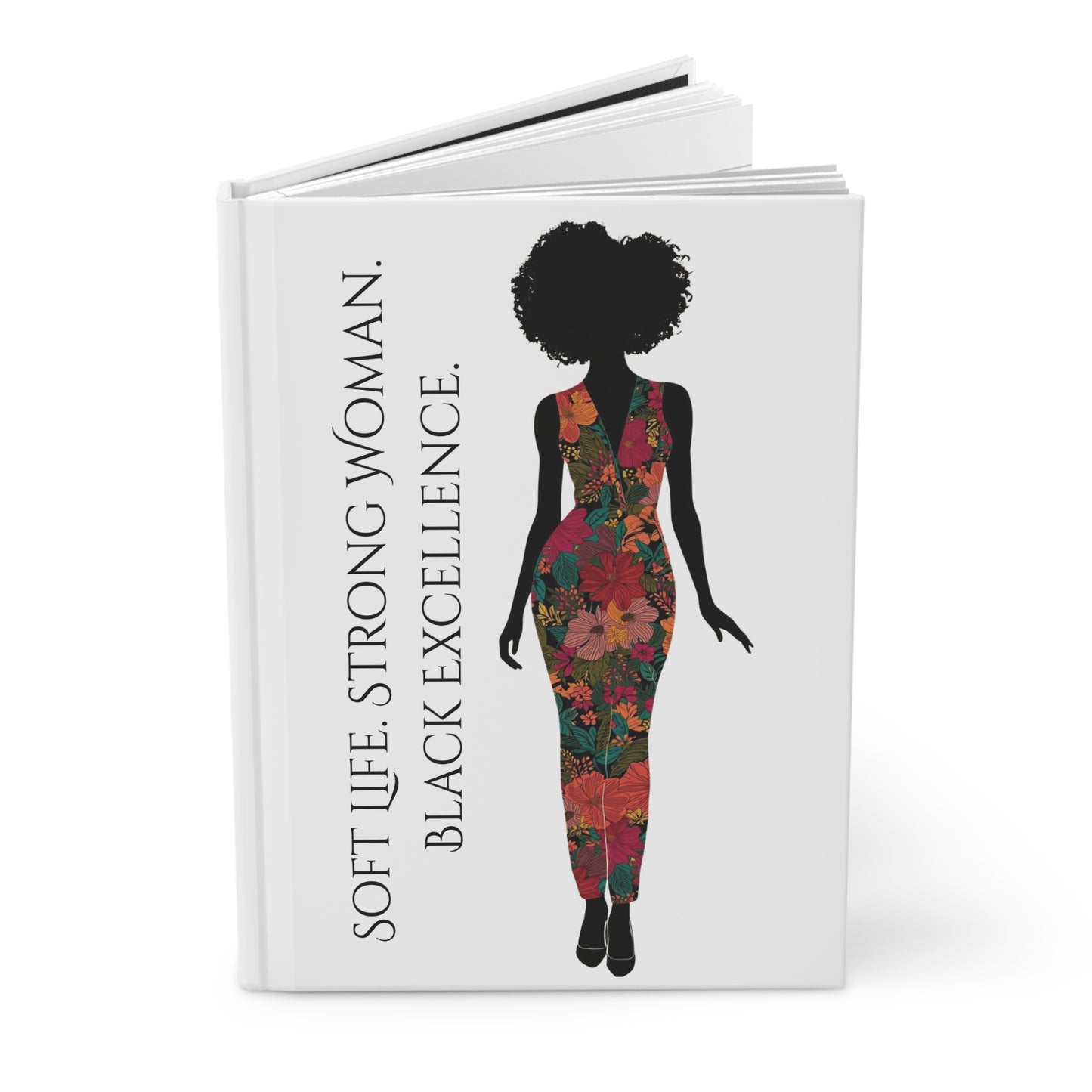 Soft Life. Strong Woman. Black Excellence Black Women Journal | Elegant Self Care & Empowerment Gift