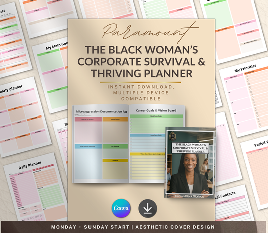 The Black Woman’s Corporate Survival & Thriving Planner | Empowerment & Success Digital Planner - Grown Black Glorious