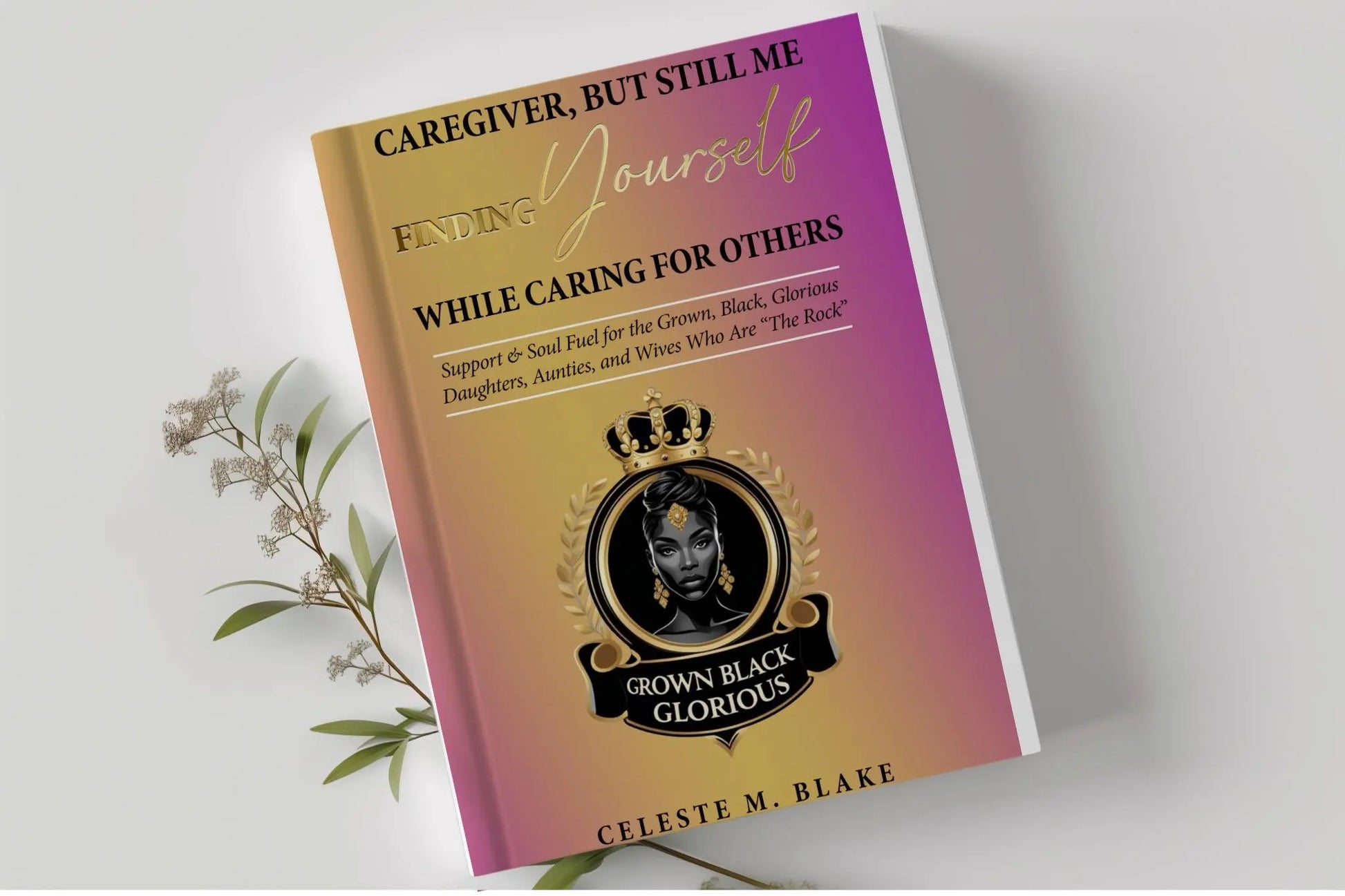 Black Women's Self-Care Guide: Caregiver Support Journal (Printable PDF) Grown Black Glorious