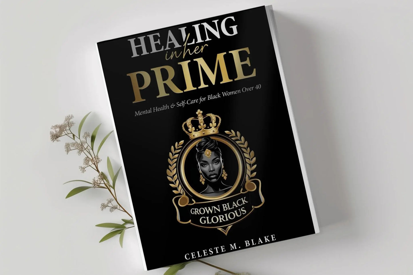 Midlife Women's Self-Care Workbook: Stress Relief, Affirmations, Journaling (PDF eBook) Grown Black Glorious