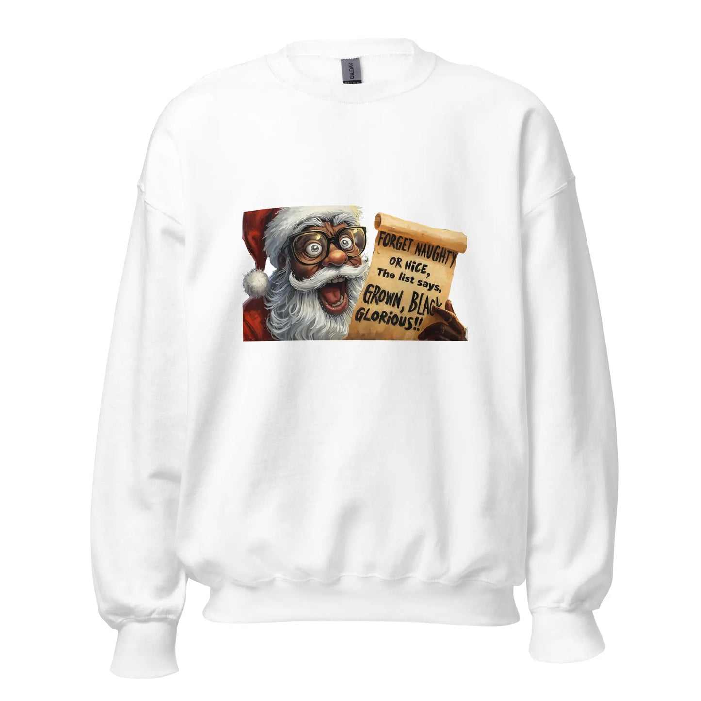 Front view of Grown Black Glorious Christmas sweatshirt with Afrocentric Santa design for Black women.